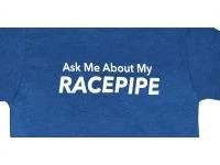 Close Up of Ask Me About  My Racepipe T-shirt